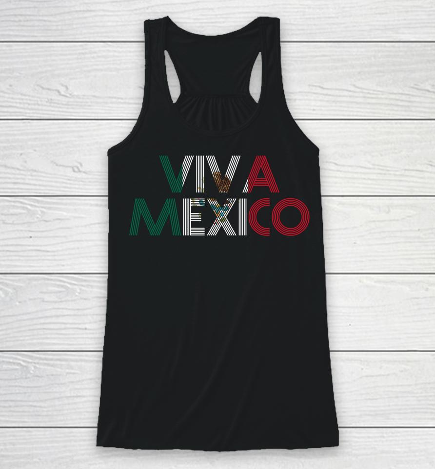 Viva Mexico Mexican Flag Mexican Independence Day Racerback Tank