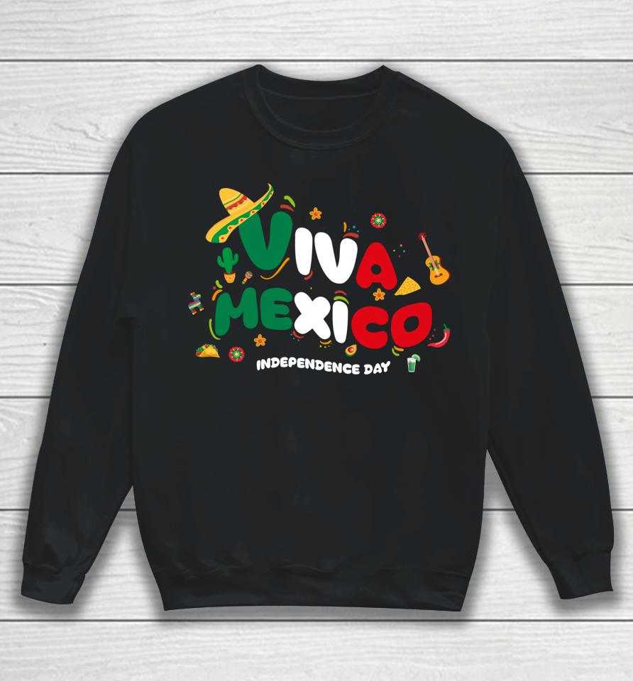 Viva Mexico Mexican Independence Day - I Love Mexico Sweatshirt
