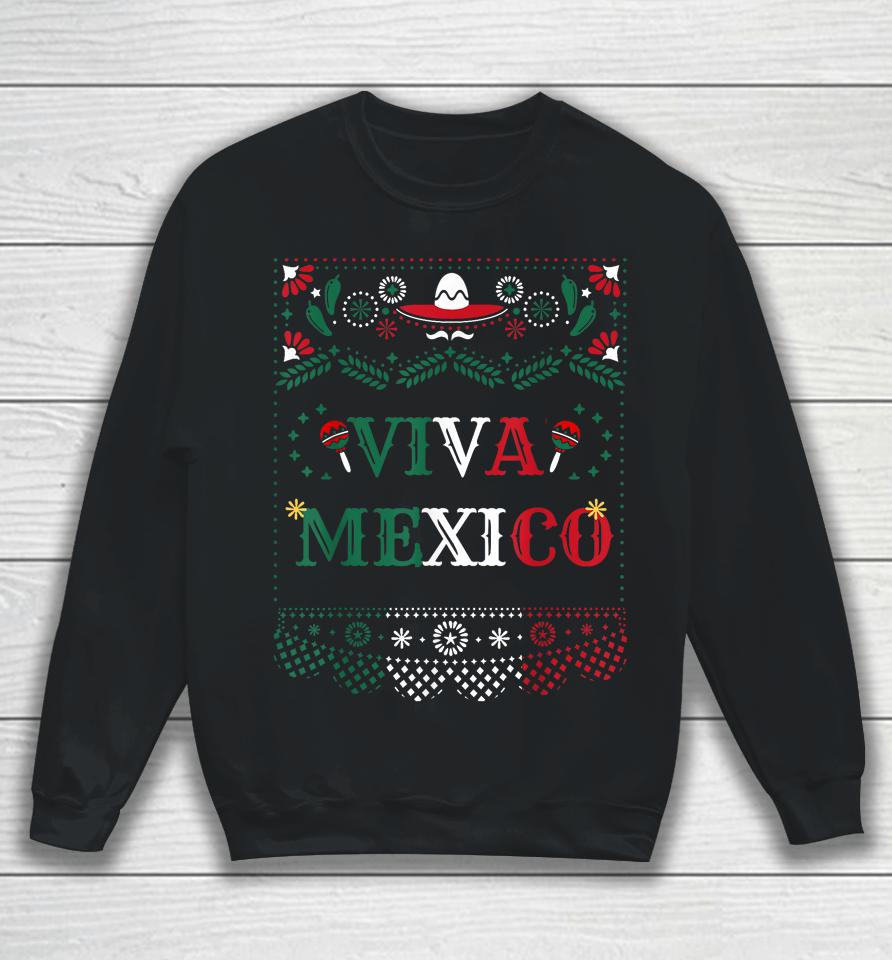 Viva Mexico Mexican Independence Day Sweatshirt