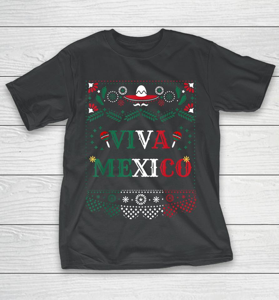 Viva Mexico Mexican Independence Day T-Shirt