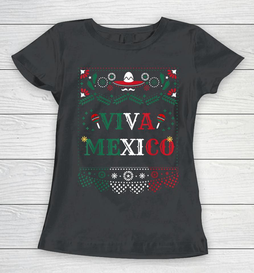 Viva Mexico Mexican Independence Day Women T-Shirt