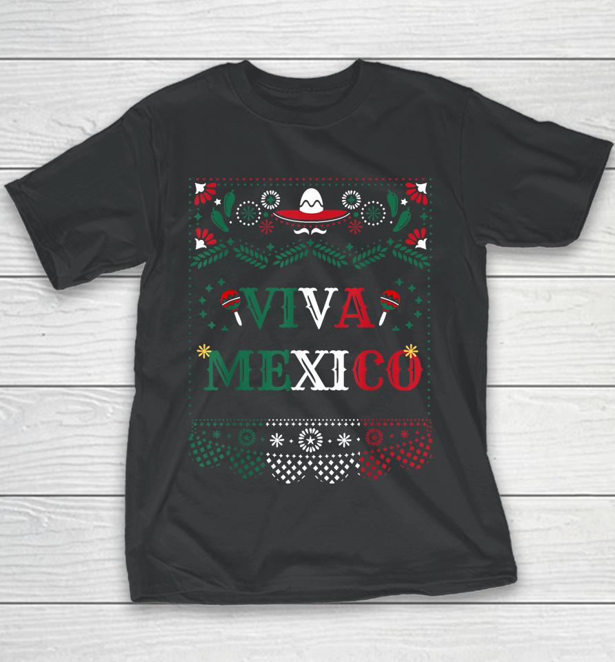 Viva Mexico Mexican Independence Day Youth T-Shirt