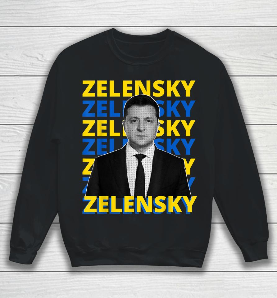 Volodymyr Zelensky President Of Ukraine Support Ukraine Sweatshirt