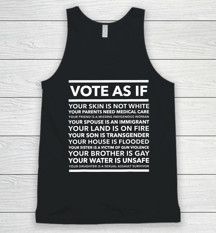 Vote As If Unisex Tank Top