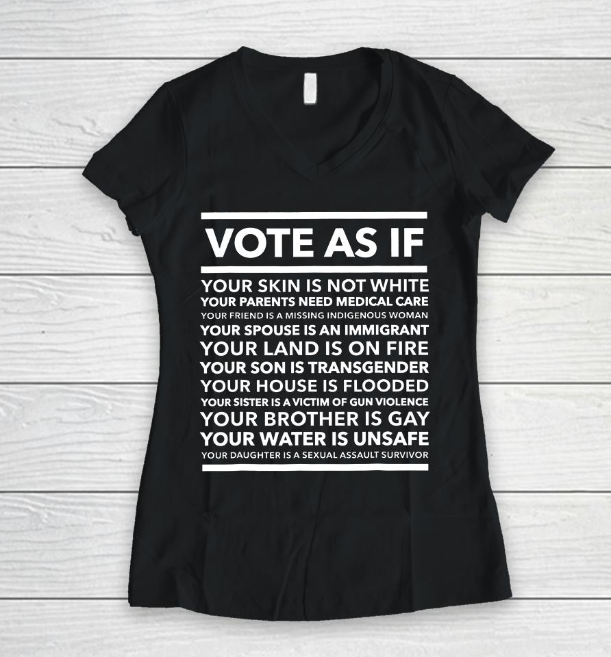 Vote As If Women V-Neck T-Shirt