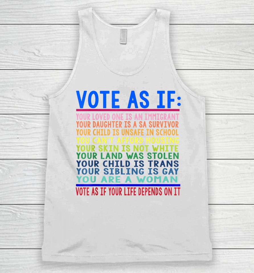 Vote As If Your Loved One Is An Immigrant Funny Lgbt Unisex Tank Top