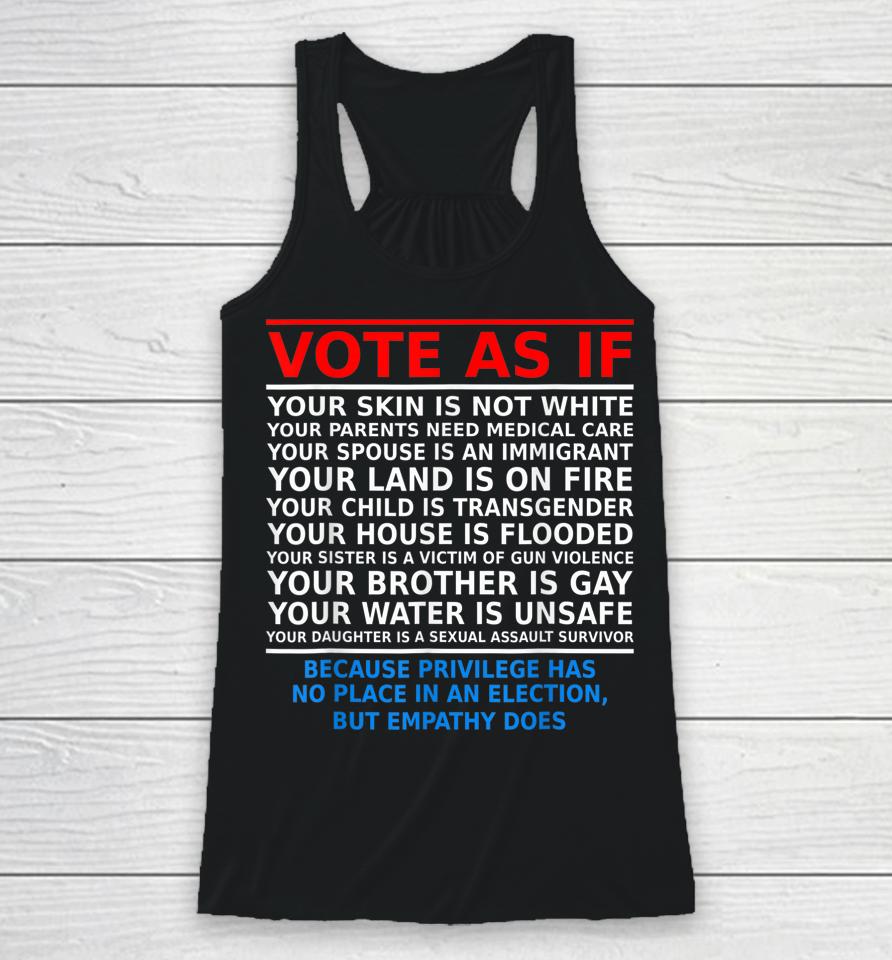Vote As If Your Skin Is Not White Racerback Tank