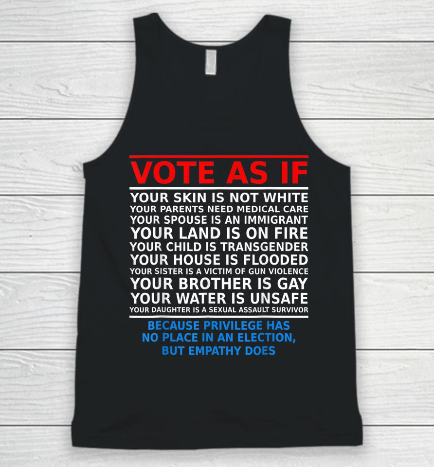 Vote As If Your Skin Is Not White Unisex Tank Top