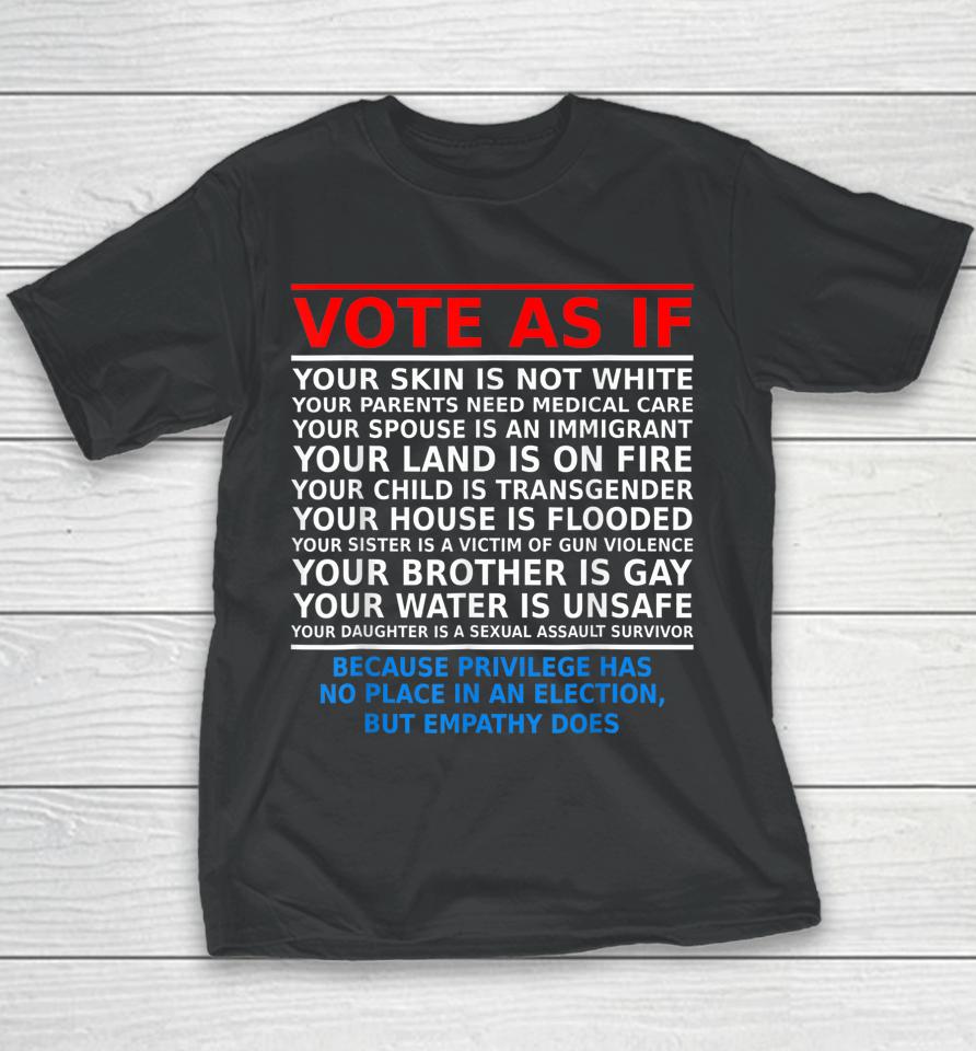Vote As If Your Skin Is Not White Youth T-Shirt