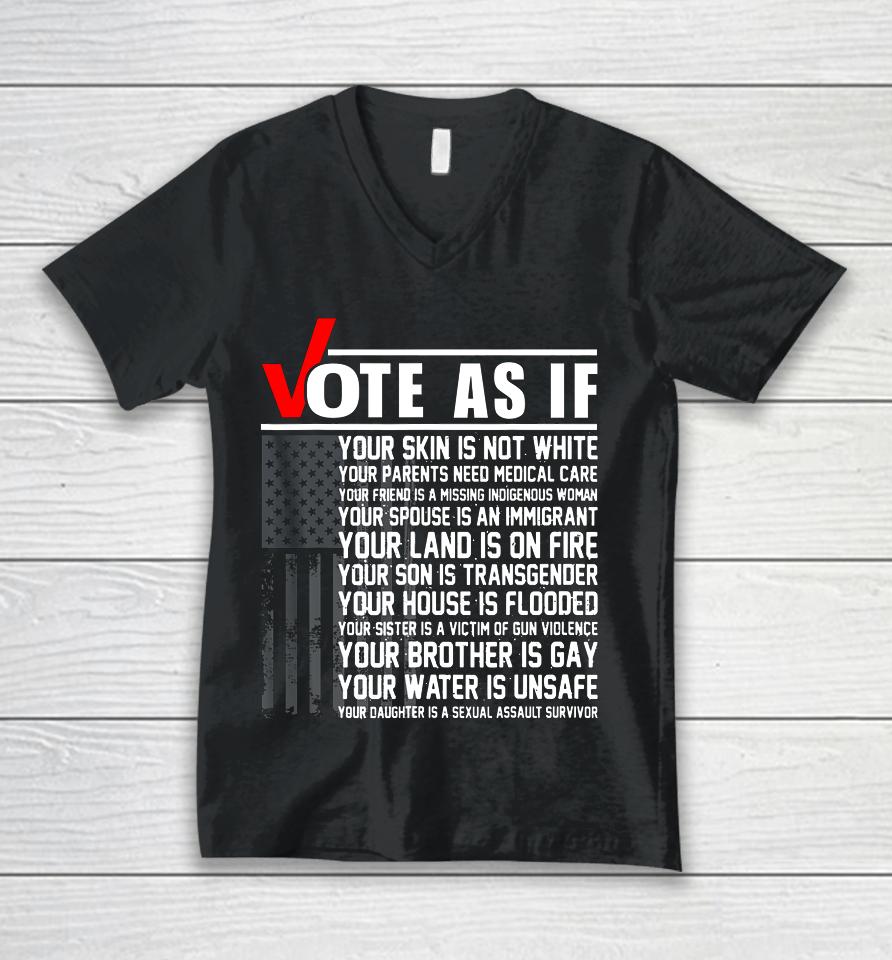 Vote As If Your Skin Is Not White Vote Blue Unisex V-Neck T-Shirt
