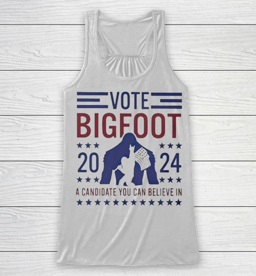 Vote Bigfoot 2024 A Candidate You Can Believe In Usa Flag Racerback Tank