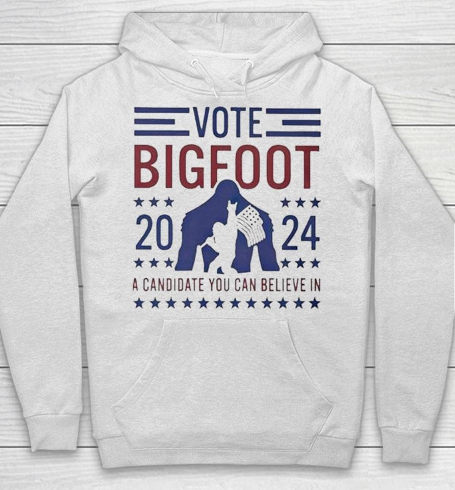 Vote Bigfoot 2024 A Candidate You Can Believe In Usa Flag Hoodie