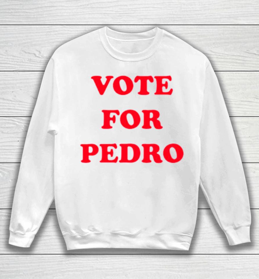 Vote For Pedro Classic Sweatshirt