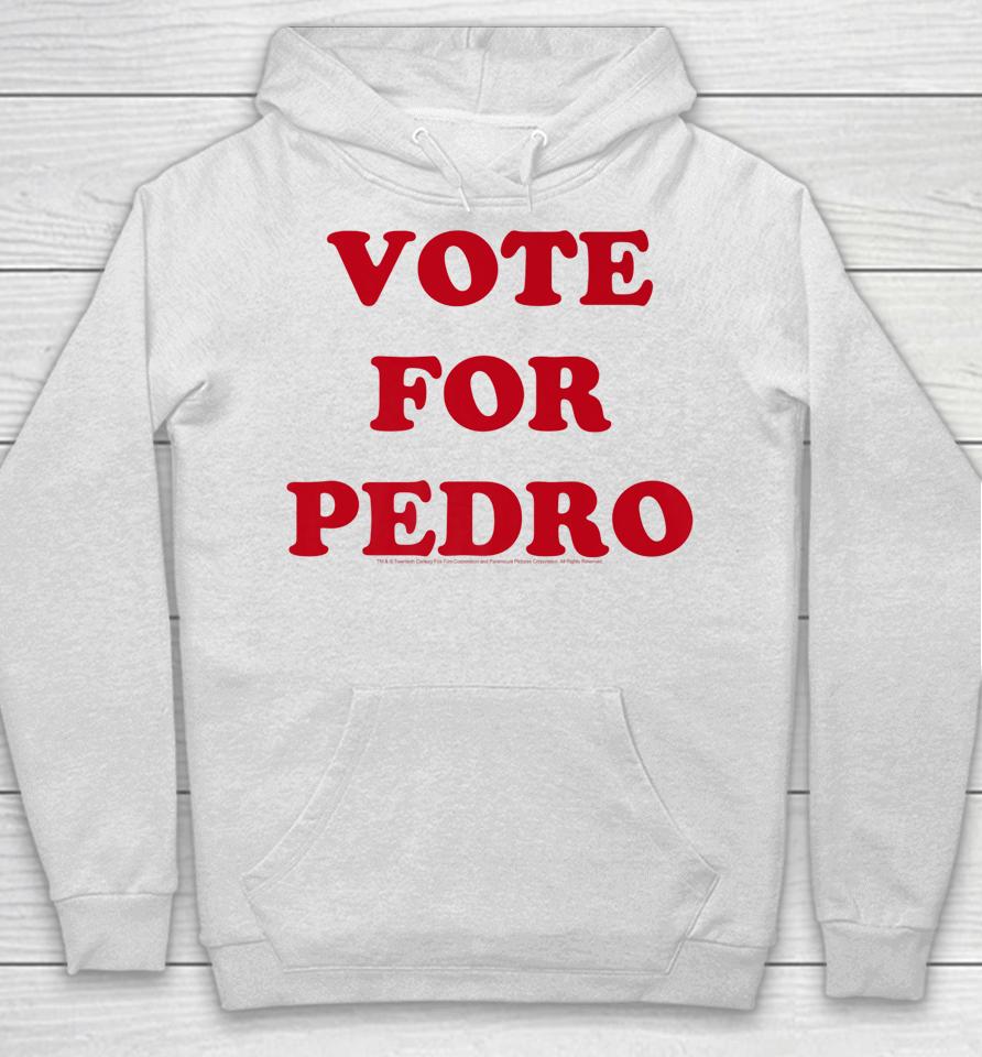 Vote For Pedro Hoodie