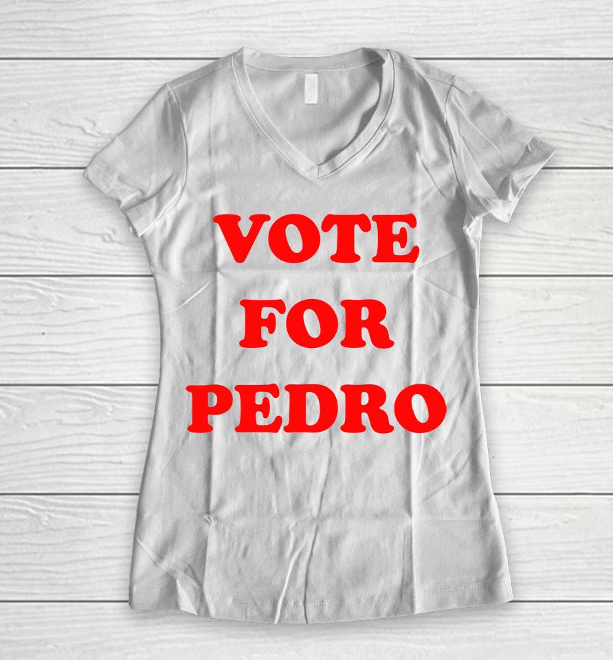 Vote For Pedro Women V-Neck T-Shirt