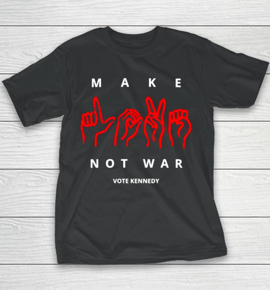 Vote Make Love Not War Youth T-Shirt