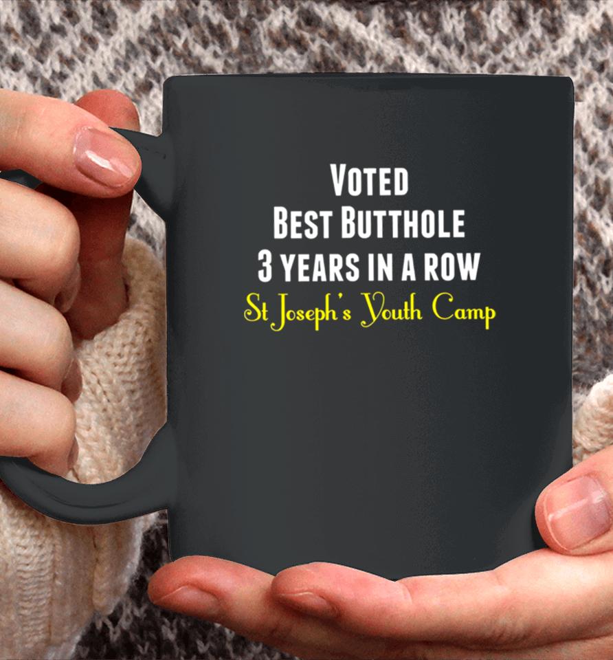Voted Best Butthole 3 Years In A Row Coffee Mug