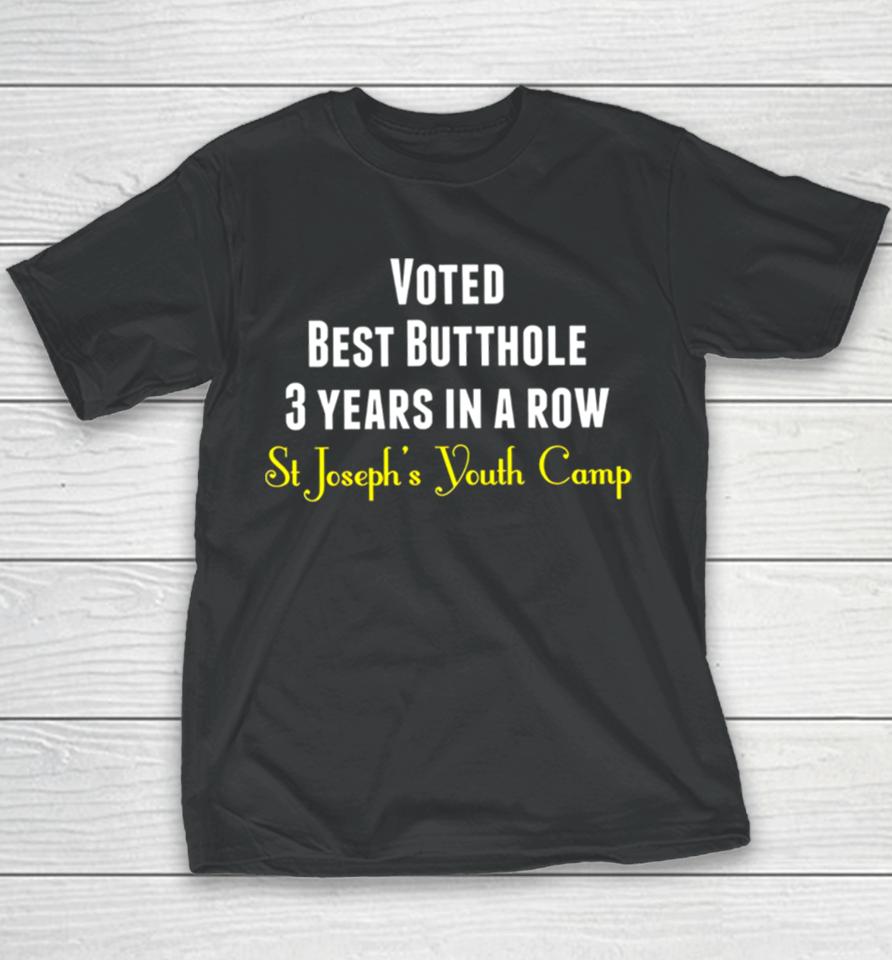 Voted Best Butthole 3 Years In A Row Youth T-Shirt