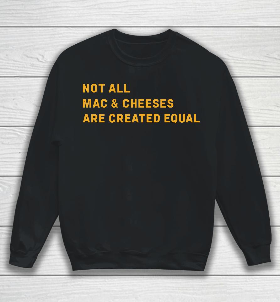 W Kamau Bell Wearing Not All Mac &Amp; Cheeses Are Created Equal Sweatshirt