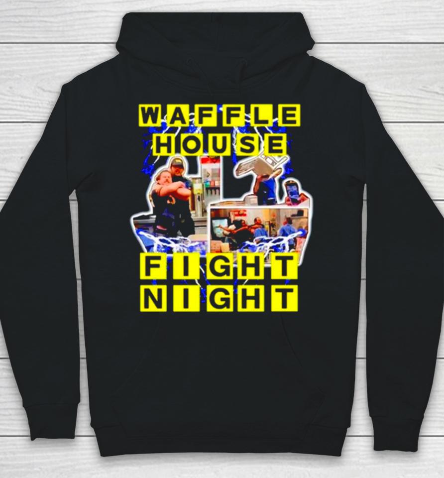 Waffle House Fight Night Hoodie
