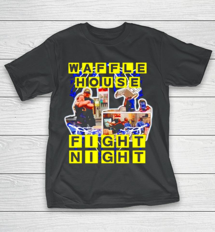 Waffle House Fight Night T-Shirt