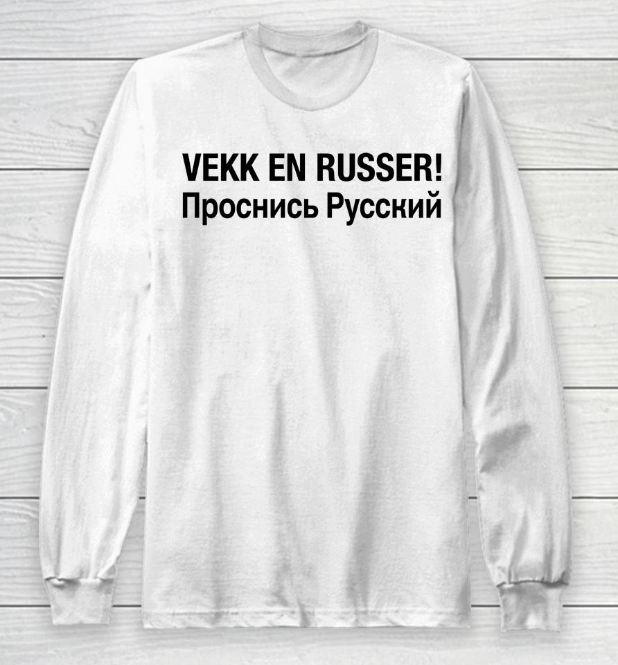 Wake A Russian Long Sleeve T-Shirt