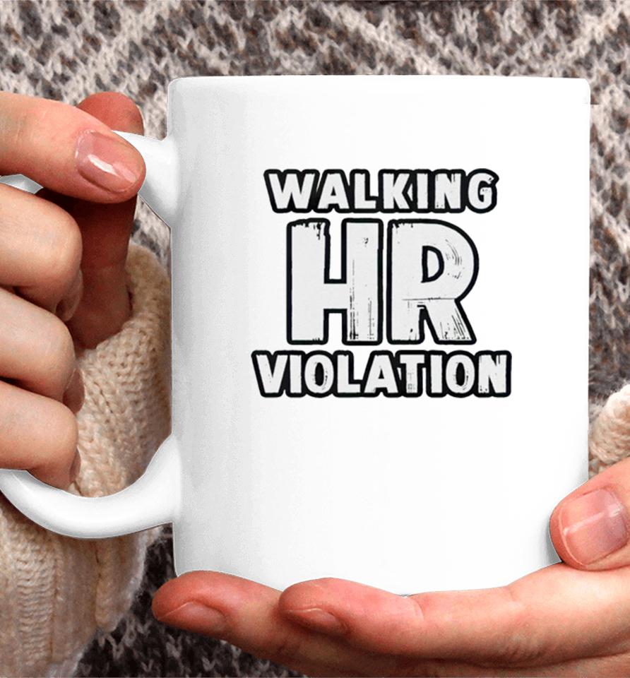 Walking Hr Violation 2023 Coffee Mug