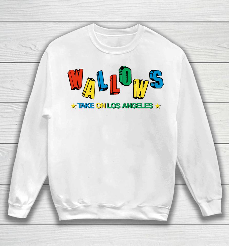Wallows Merch Take On Los Angeles Sweatshirt