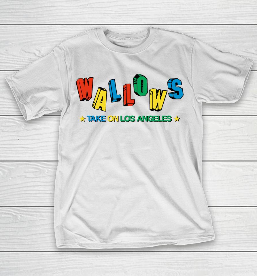 Wallows Merch Take On Los Angeles T-Shirt