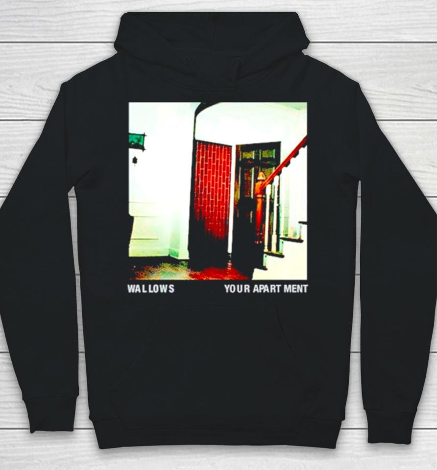 Wallows Your Apartment Hoodie