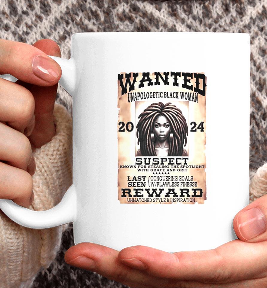 Wanted Unapologetic Black Woman Suspect Reward 2024 Coffee Mug
