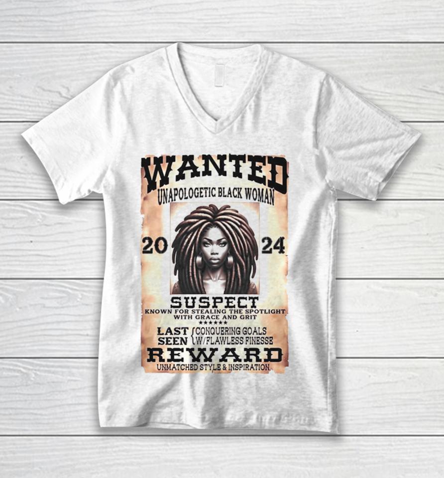 Wanted Unapologetic Black Woman Suspect Reward 2024 Unisex V-Neck T-Shirt
