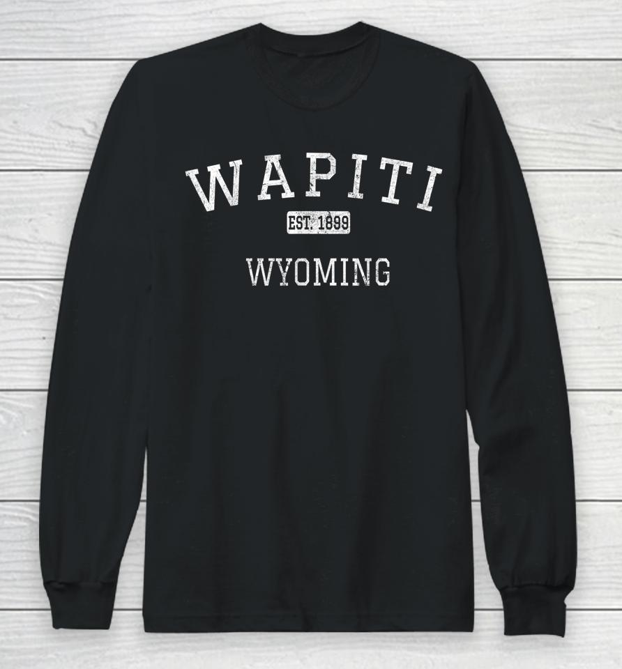 Wapiti Wyoming Wy Vintage Long Sleeve T-Shirt