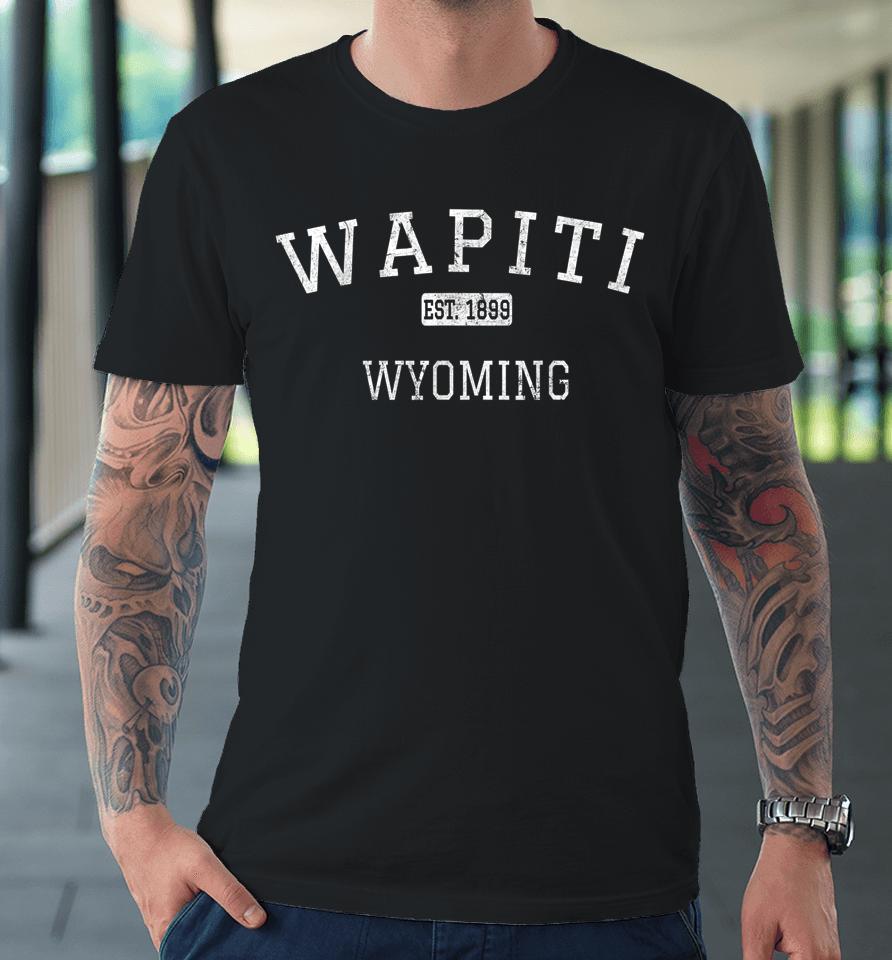 Wapiti Wyoming Wy Vintage Premium T-Shirt