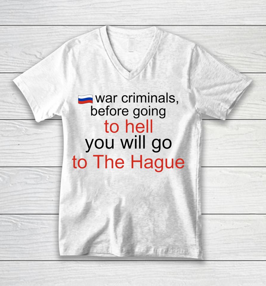 War Criminals Before Going To Hell Unisex V-Neck T-Shirt