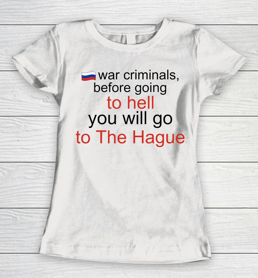 War Criminals Before Going To Hell Women T-Shirt