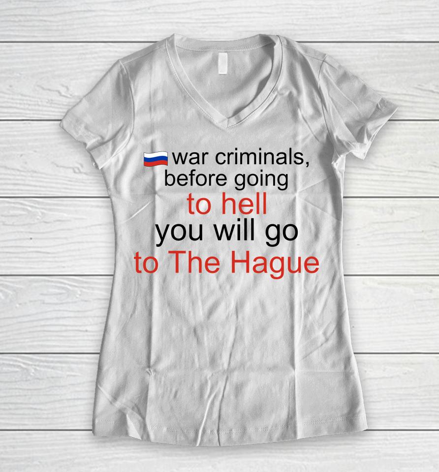 War Criminals Before Going To Hell Women V-Neck T-Shirt