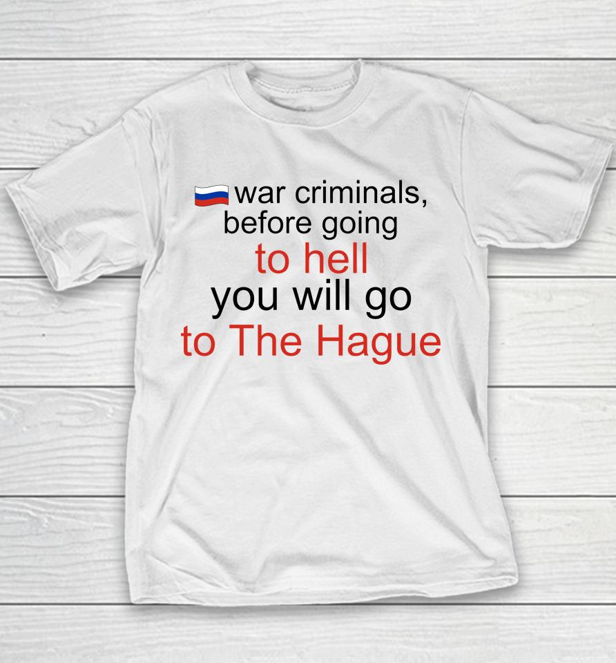 War Criminals Before Going To Hell Youth T-Shirt
