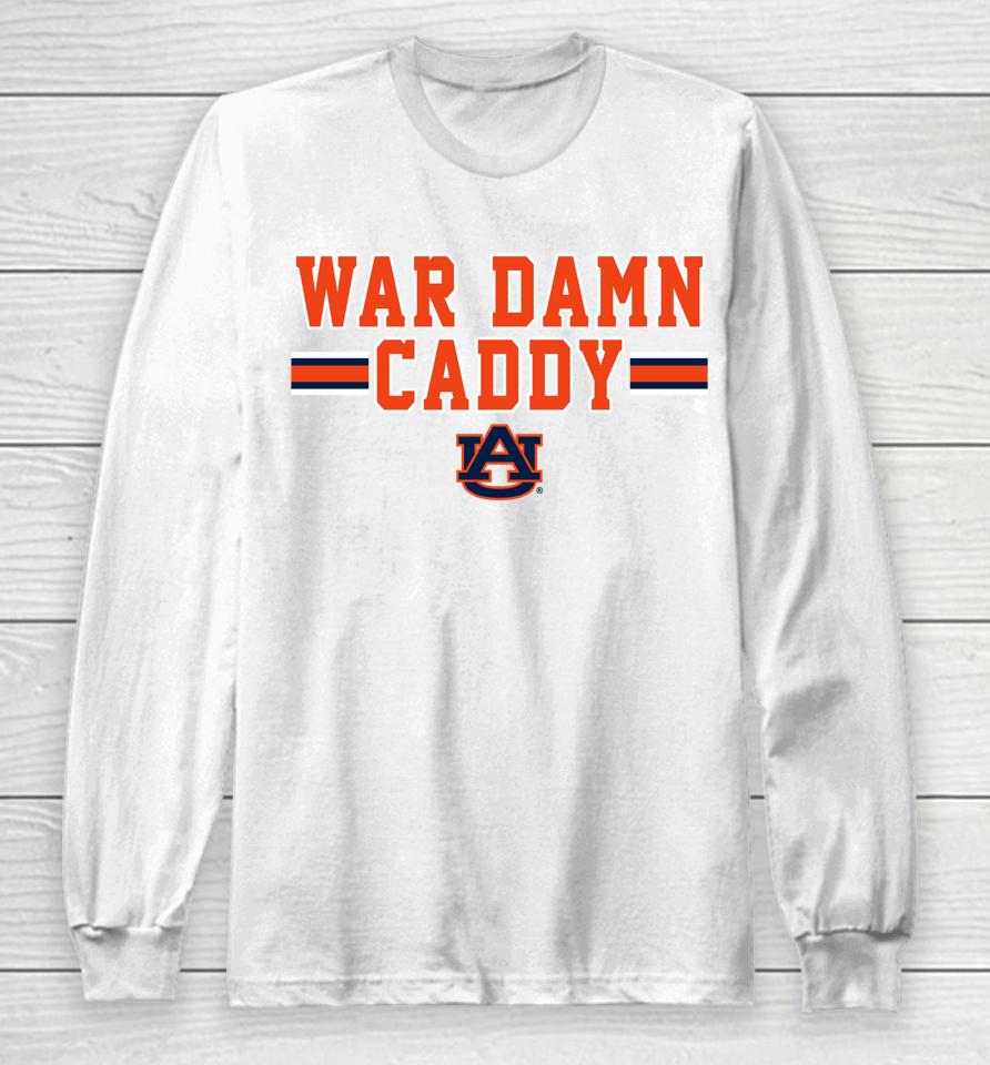 War Damn Caddy Auburn Tigers Logo Long Sleeve T-Shirt