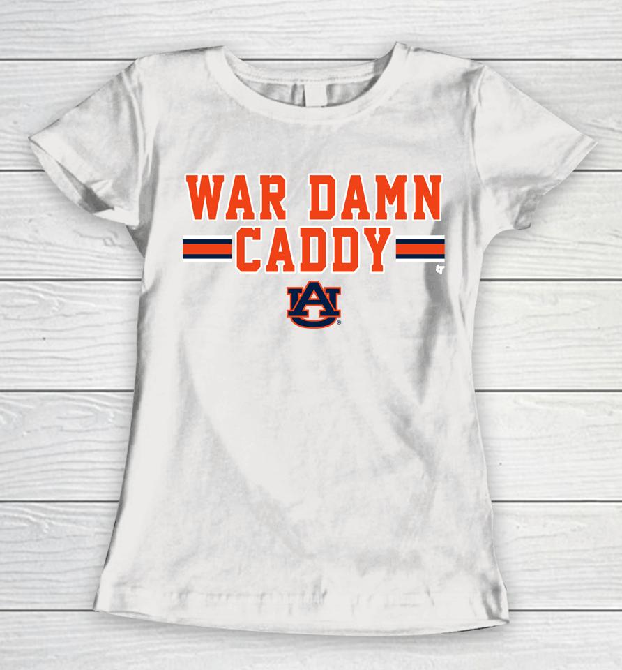 War Damn Caddy Auburn Tigers Logo Women T-Shirt
