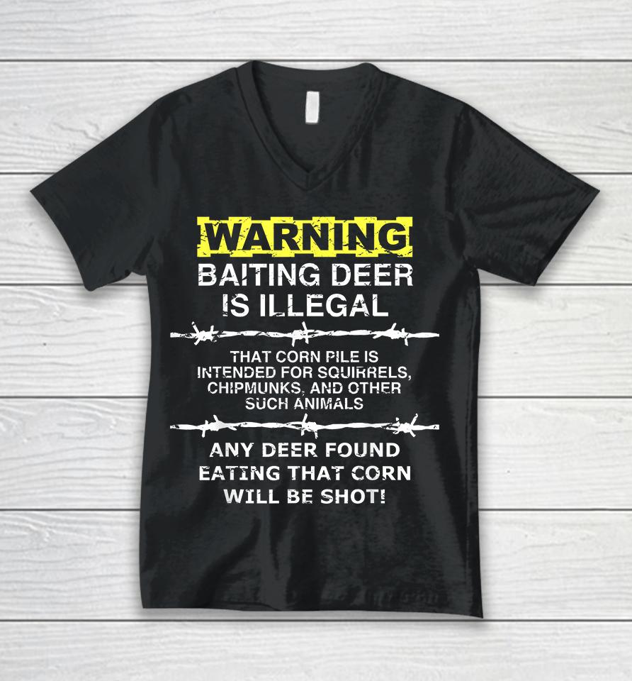 Warning Baiting Deer Is Illegal Unisex V-Neck T-Shirt