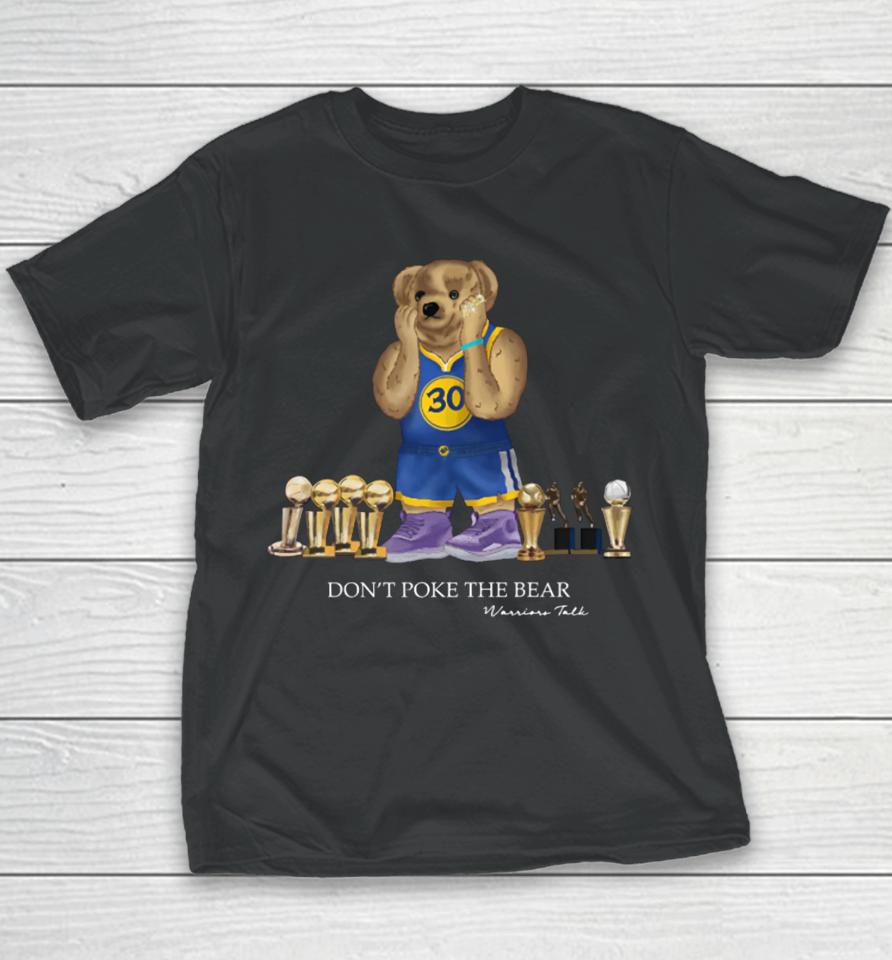 Warriors Talk Don't Poke The Bear Youth T-Shirt