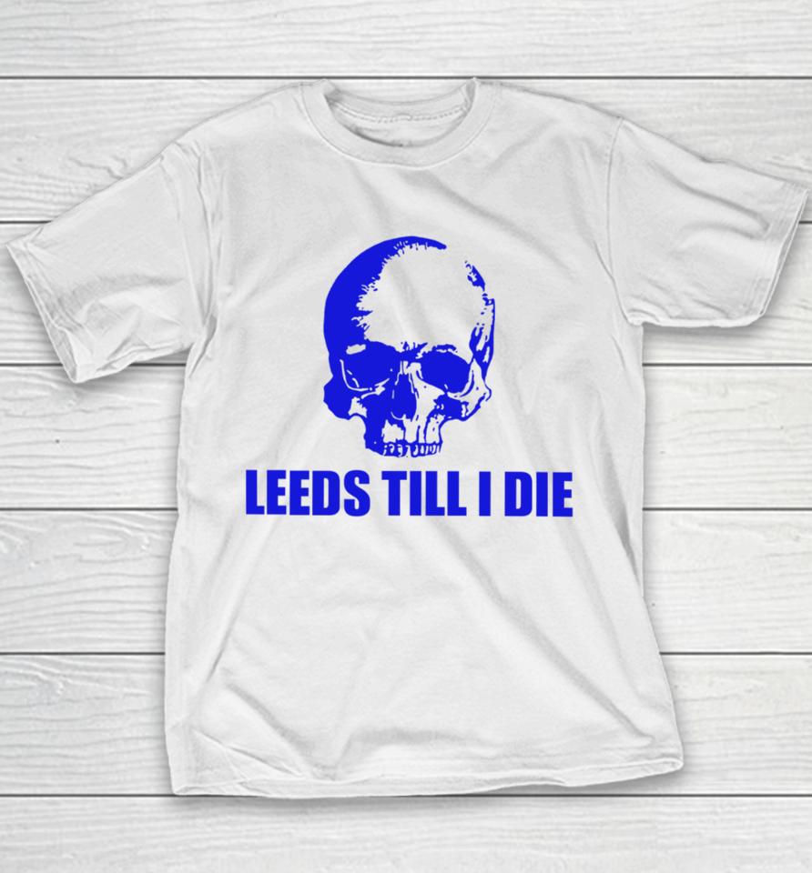 Warwick Smith Leeds Till I Die Youth T-Shirt