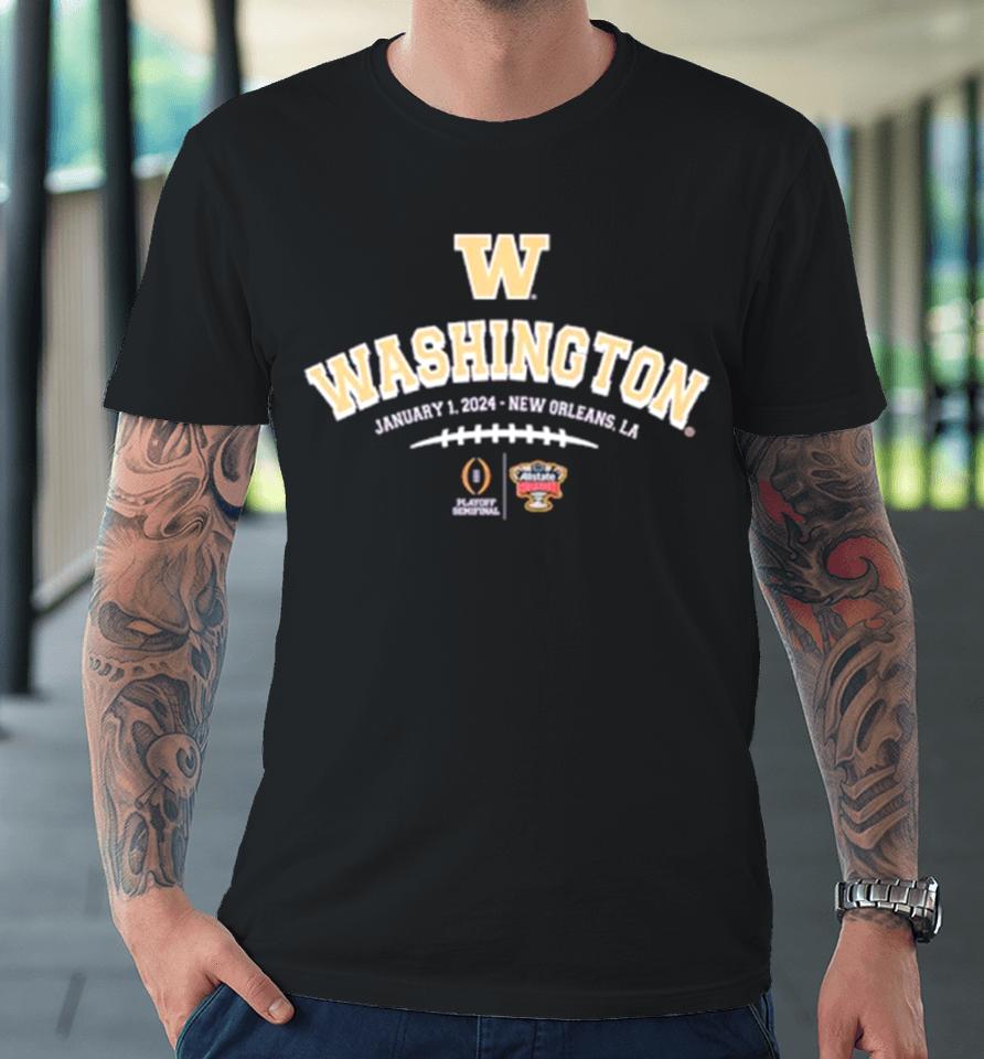 Washington 2024 Playoff Semifinal At The Allstate Sugar Bowl Premium T-Shirt