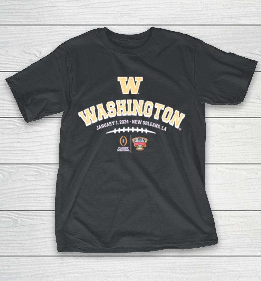 Washington 2024 Playoff Semifinal At The Allstate Sugar Bowl T-Shirt