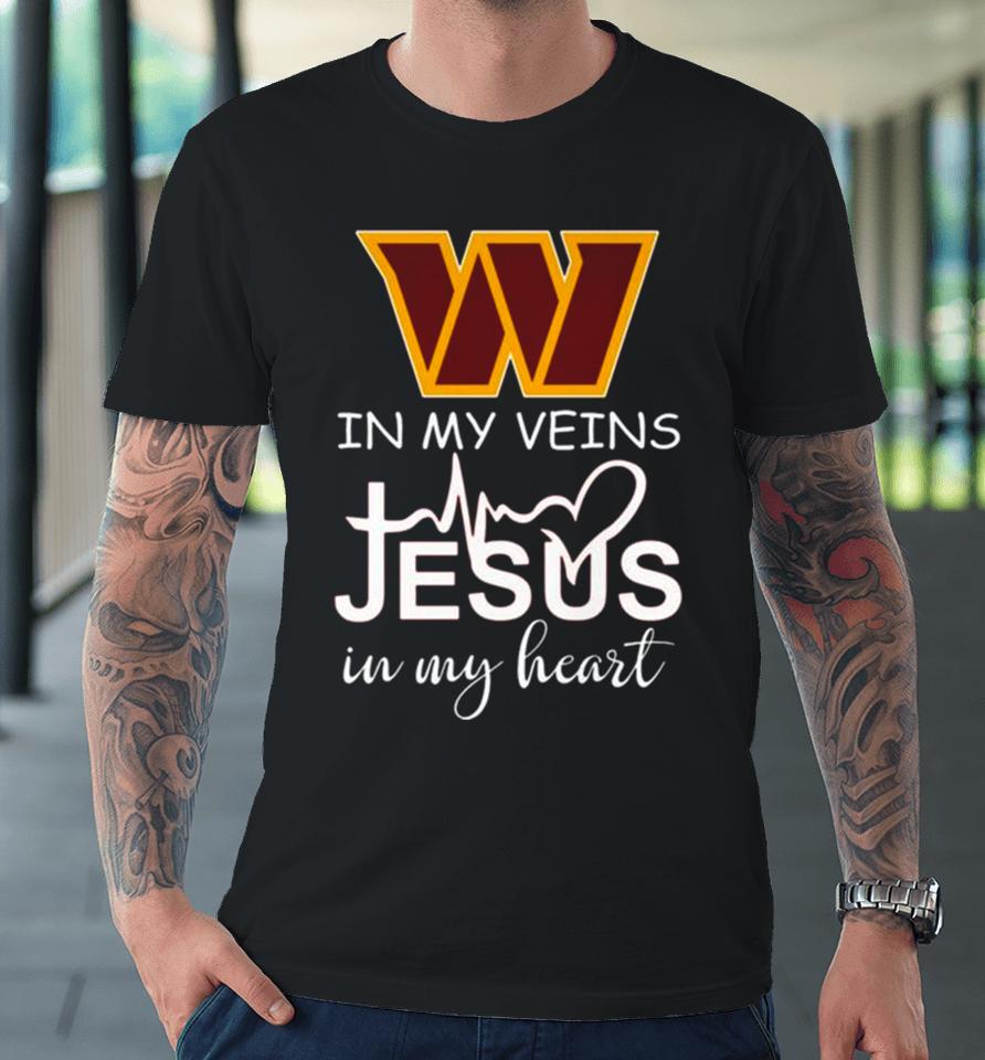 Washington Commanders Logo 2023 In My Veins Jesus In My Heart Premium T-Shirt