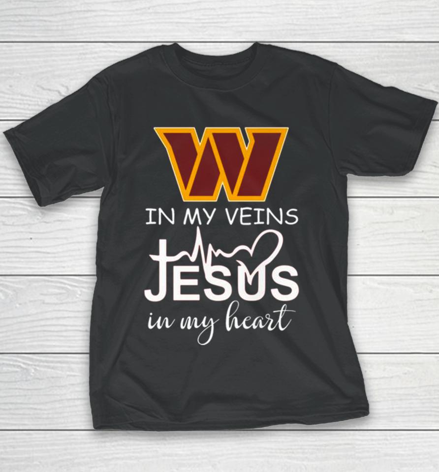 Washington Commanders Logo 2023 In My Veins Jesus In My Heart Youth T-Shirt