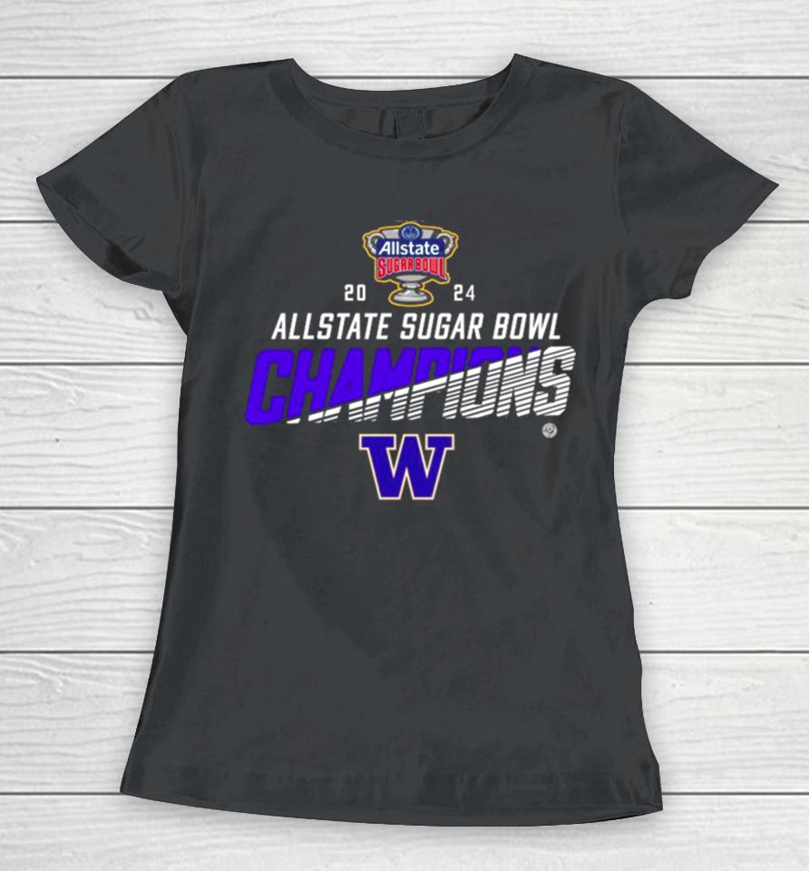 Washington Huskies 2024 Allstate Sugar Bowl Champions Women T-Shirt