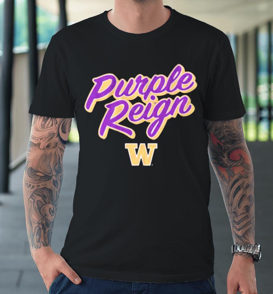Washington Huskies Football Purple Reign Premium T-Shirt