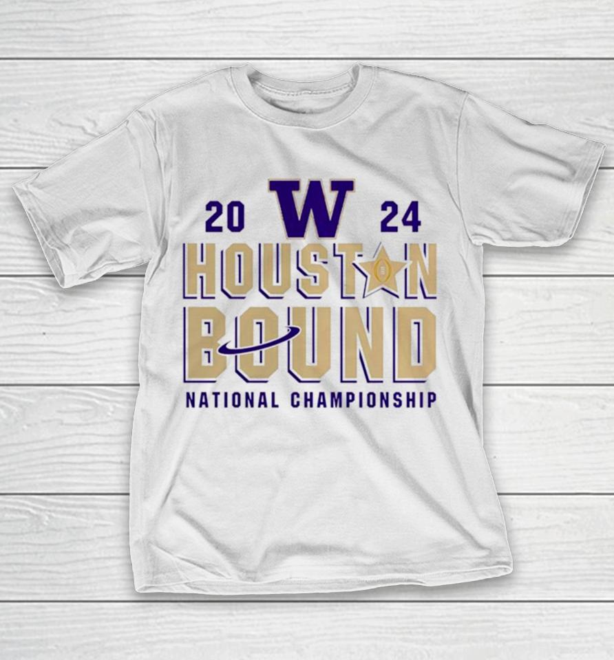 Washington Huskies Houston Bound College Football Playoff 2024 National Championship T-Shirt